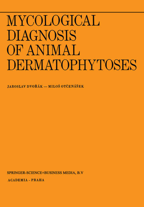 Book cover of Mycological Diagnosis of Animal Dermatophytoses (1969) (Transactions of the Prague Conferences on Information Theory)