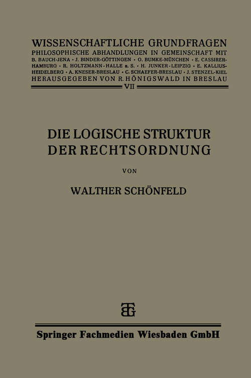 Book cover of Die Logische Struktur der Rechtsordnung (1927) (Wissenschaftliche Grundfragen #7)