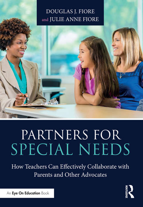 Book cover of Partners for Special Needs: How Teachers Can Effectively Collaborate with Parents and Other Advocates