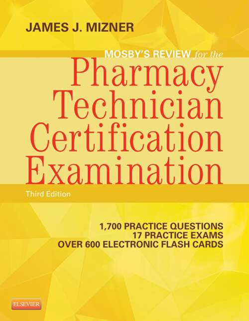 Book cover of Mosby's Pharmacy Technician Exam Review - E-Book: Mosby's Pharmacy Technician Exam Review - E-Book (3)