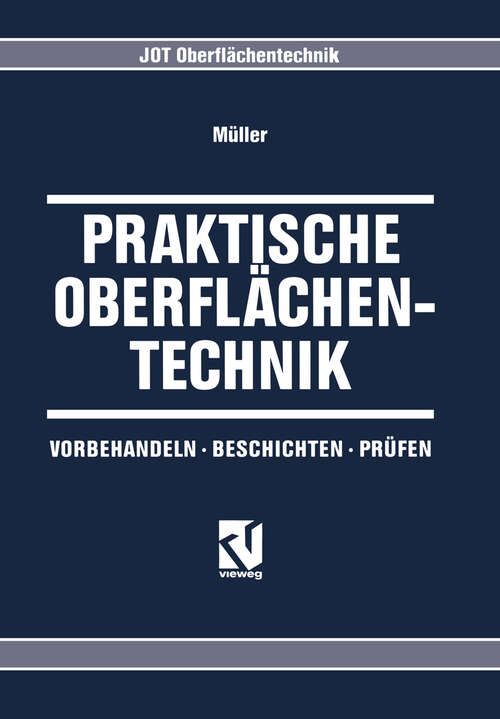 Book cover of Praktische Oberflächentechnik: Vorbehandeln · Beschichten · Prüfen (1995)