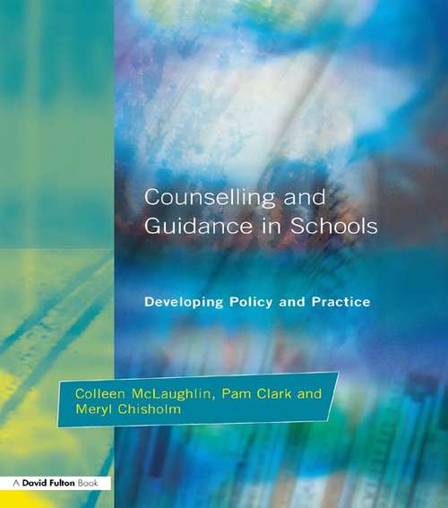 Book cover of Counseling and Guidance in Schools: Developing Policy and Practice