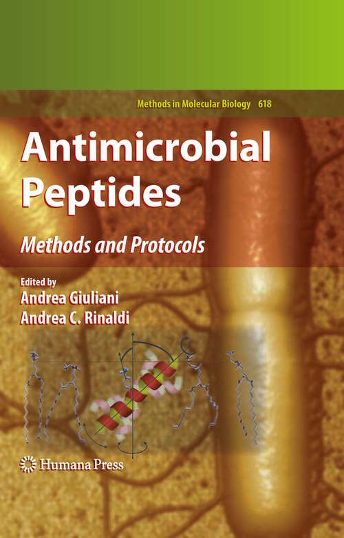 Book cover of Antimicrobial Peptides: Methods and Protocols (2010) (Methods in Molecular Biology #618)