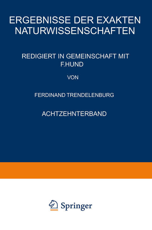 Book cover of Ergebnisse der Exakten Naturwissenschaften: Achtzehnter Band (1939) (Springer Tracts in Modern Physics #18)