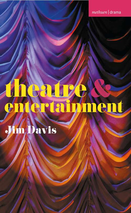 Book cover of Theatre and Entertainment (1st ed. 2017) (Theatre And)