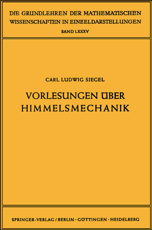 Book cover of Vorlesungen über Himmelsmechanik (1956) (Grundlehren der mathematischen Wissenschaften #85)