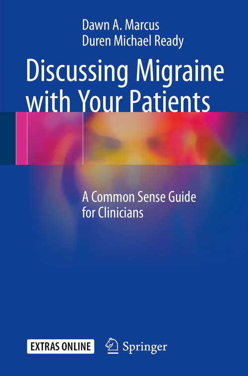 Book cover of Discussing Migraine With Your Patients: A Common Sense Guide for Clinicians