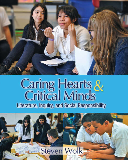 Book cover of Caring Hearts and Critical Minds: Literature, Inquiry, and Social Responsibility