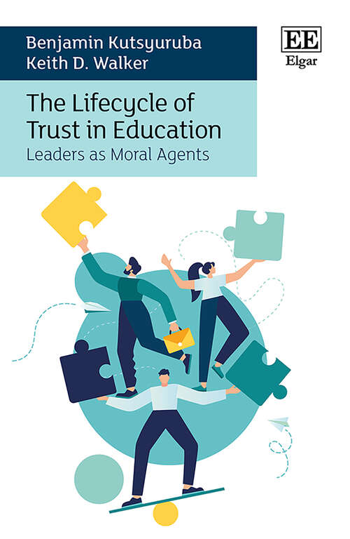 Book cover of The Lifecycle of Trust in Education: Leaders as Moral Agents