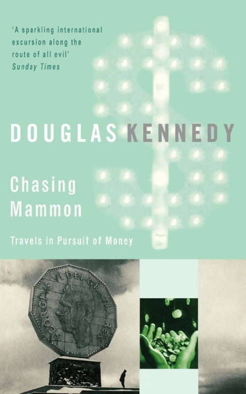 Book cover of Chasing Mammon: Travels in Pursuit of Money