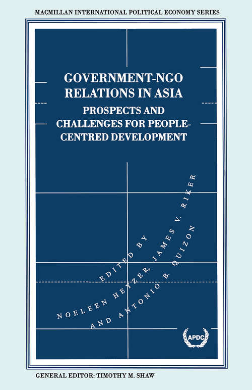 Book cover of Government-NGO Relations in Asia: Prospects and Challenges for People-Centred Development (1st ed. 1995)