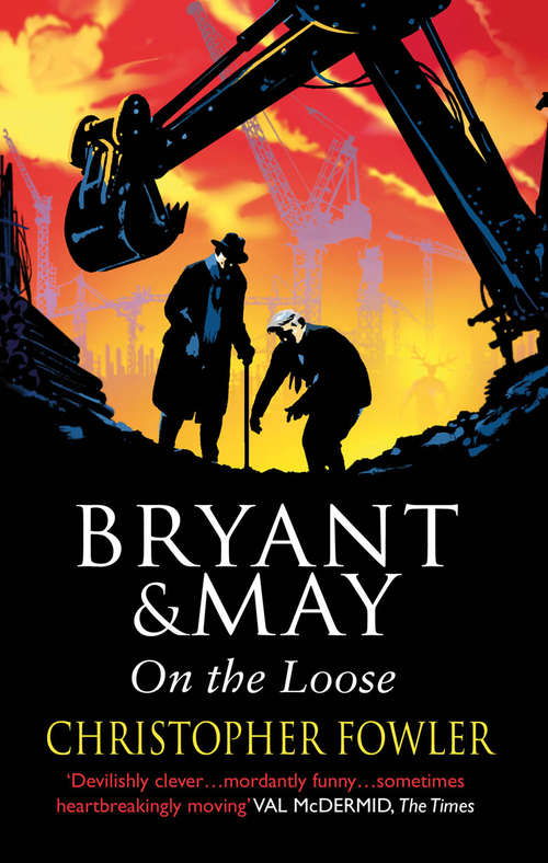 Book cover of Bryant and May On The Loose: (Bryant & May Book 7) (Bryant & May #7)