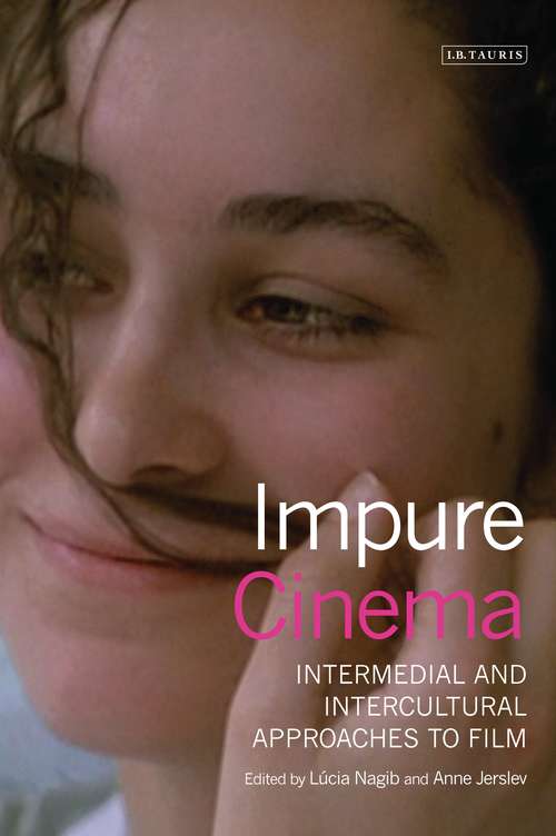 Book cover of Impure Cinema: Intermedial and Intercultural Approaches to Film (World Cinema)