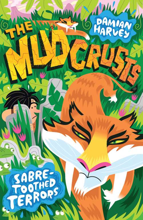 Book cover of Sabre-toothed Terrors (The Mudcrusts)