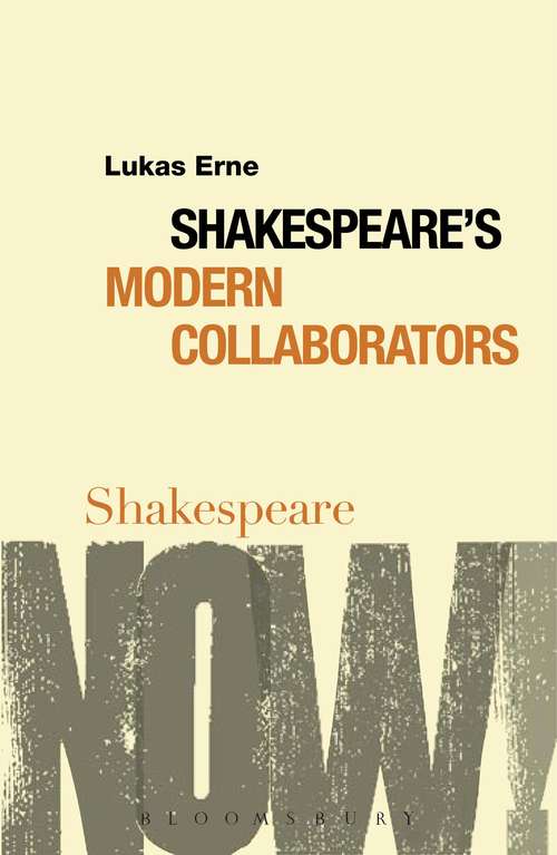 Book cover of Shakespeare's Modern Collaborators (Shakespeare Now!)