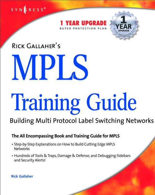 Book cover of Rick Gallahers MPLS Training Guide: Building Multi Protocol Label Switching Networks