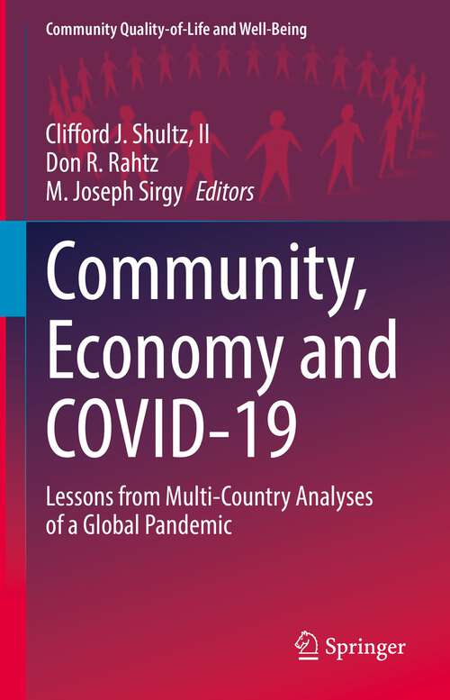 Book cover of Community, Economy and COVID-19: Lessons from Multi-Country Analyses of a Global Pandemic (1st ed. 2022) (Community Quality-of-Life and Well-Being)