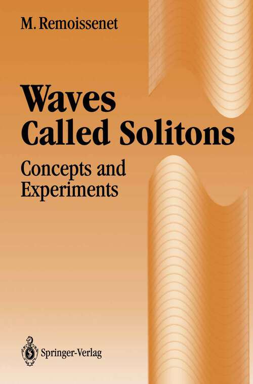 Book cover of Waves Called Solitons: Concepts and Experiments (1994)