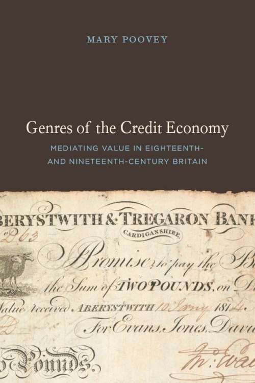 Book cover of Genres of the Credit Economy: Mediating Value in Eighteenth- and Nineteenth-Century Britain