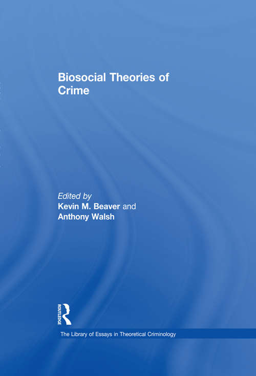 Book cover of Biosocial Theories of Crime