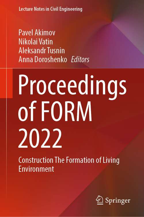Book cover of Proceedings of FORM 2022: Construction The Formation of Living Environment (1st ed. 2023) (Lecture Notes in Civil Engineering #282)
