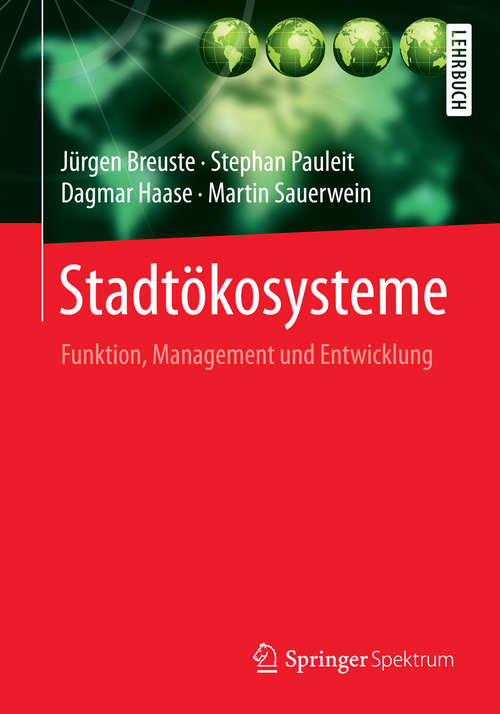 Book cover of Stadtökosysteme: Funktion, Management und Entwicklung (1. Aufl. 2016)