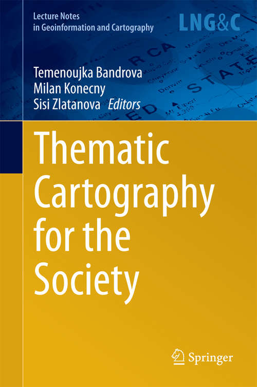 Book cover of Thematic Cartography for the Society (2014) (Lecture Notes in Geoinformation and Cartography)