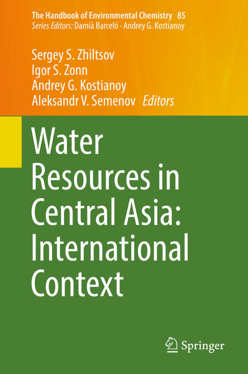 Book cover of Water Resources in Central Asia: International Context (1st ed. 2018) (The Handbook of Environmental Chemistry #85)