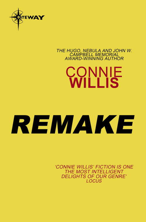 Book cover of Remake: A Novel (Nova Ciencia Ficción Ser.: Vol. 91)