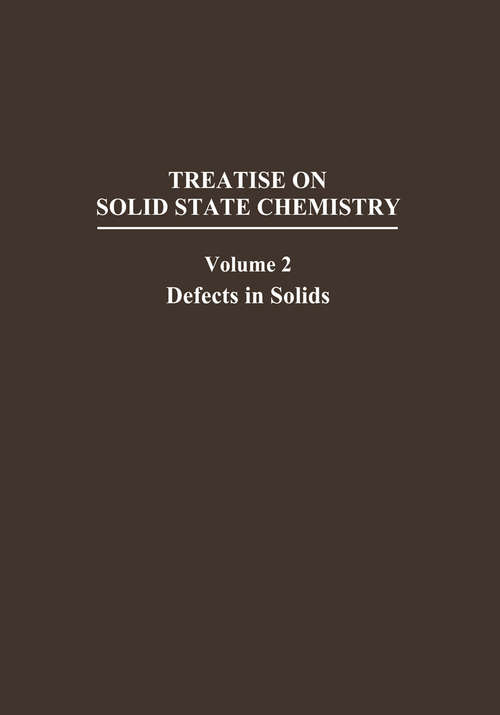 Book cover of Defects in Solids (1975) (Treatise on Solid State Chemistry)