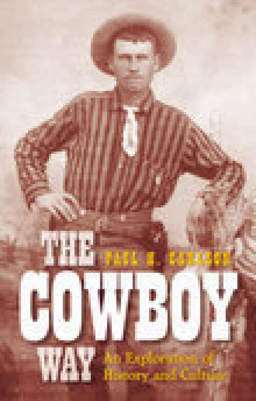 Book cover of Cowboy Way: An Exploration of History and Culture