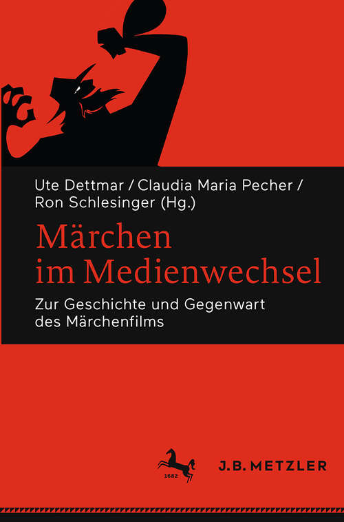 Book cover of Märchen im Medienwechsel: Zur Geschichte und Gegenwart des Märchenfilms