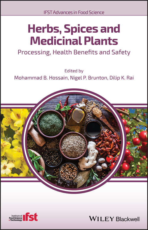 Book cover of Herbs, Spices and Medicinal Plants: Processing, Health Benefits and Safety (IFST Advances in Food Science)