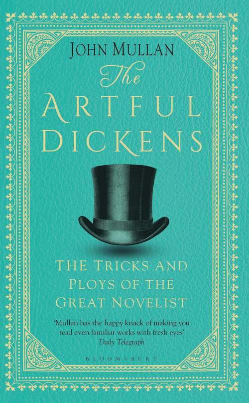 Book cover of The Artful Dickens: The Tricks and Ploys of the Great Novelist