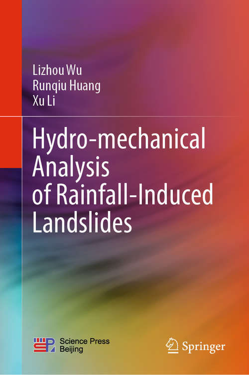Book cover of Hydro-mechanical Analysis of Rainfall-Induced Landslides (1st ed. 2020)