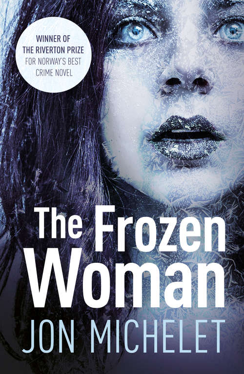 Book cover of The Frozen Woman: A Nordic crime thriller