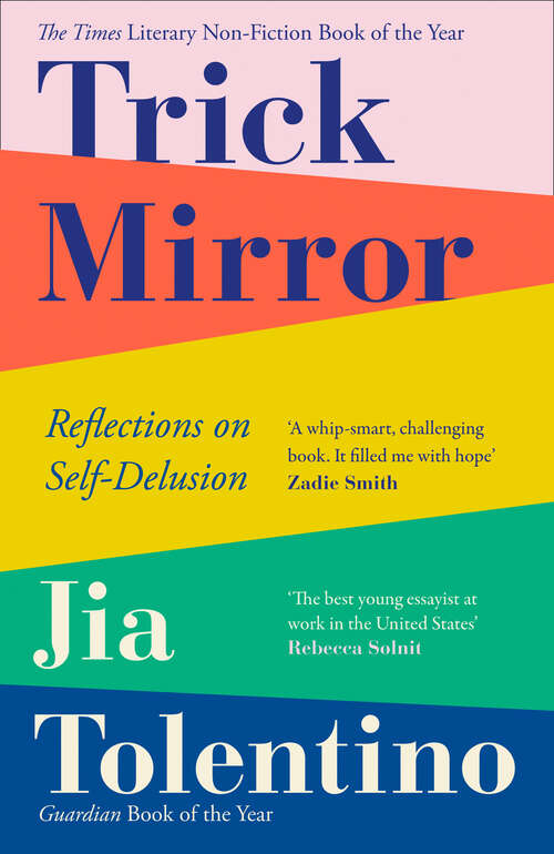 Book cover of Trick Mirror: Reflections On Self-delusion (ePub edition)