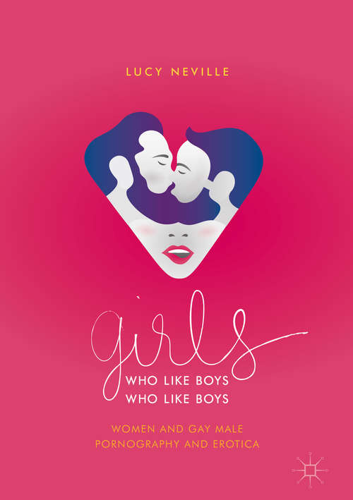Book cover of Girls Who Like Boys Who Like Boys