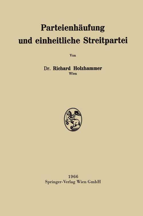 Book cover of Parteienhäufung und einheitliche Streitpartei (1966)