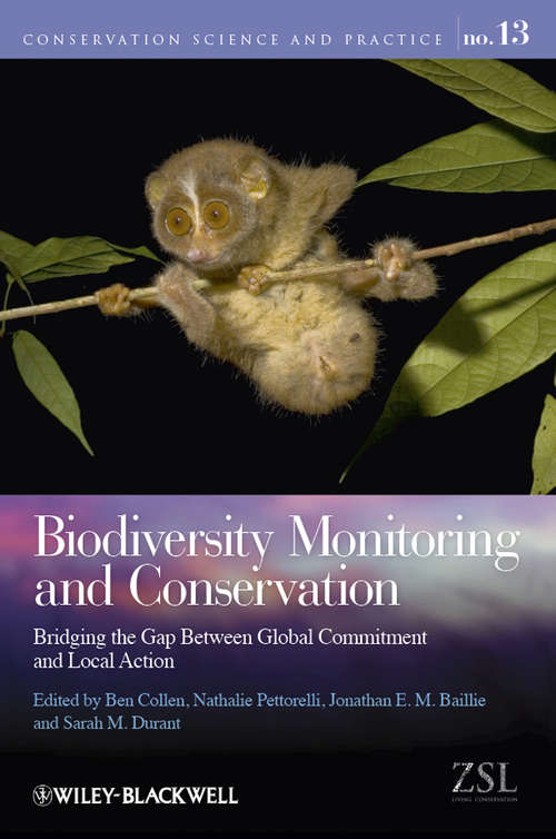 Book cover of Biodiversity Monitoring and Conservation: Bridging the Gap Between Global Commitment and Local Action (Conservation Science and Practice)