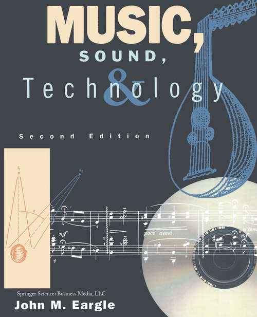Book cover of Music, Sound, and Technology (2nd ed. 1995)