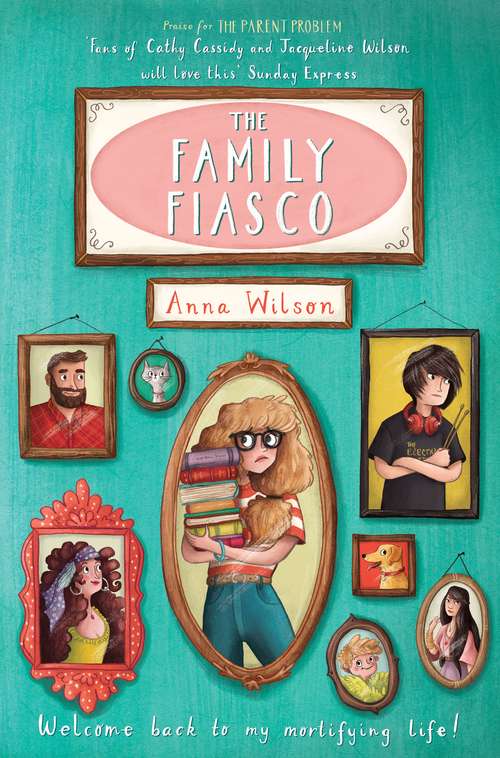 Book cover of The Family Fiasco (The Mortifying Life of Skye Green #2)