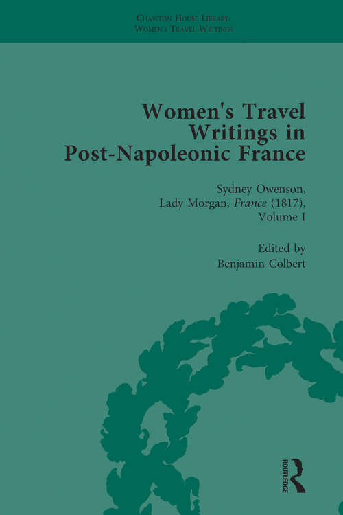 Book cover of Women's Travel Writings in Post-Napoleonic France, Part II vol 5