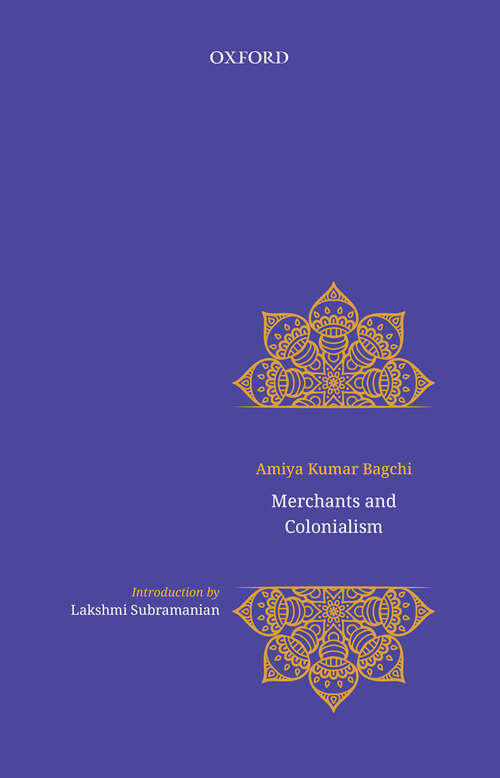 Book cover of Merchants and Colonialism: Freedom, Resistance, and Statelessness in Upland Northeast India