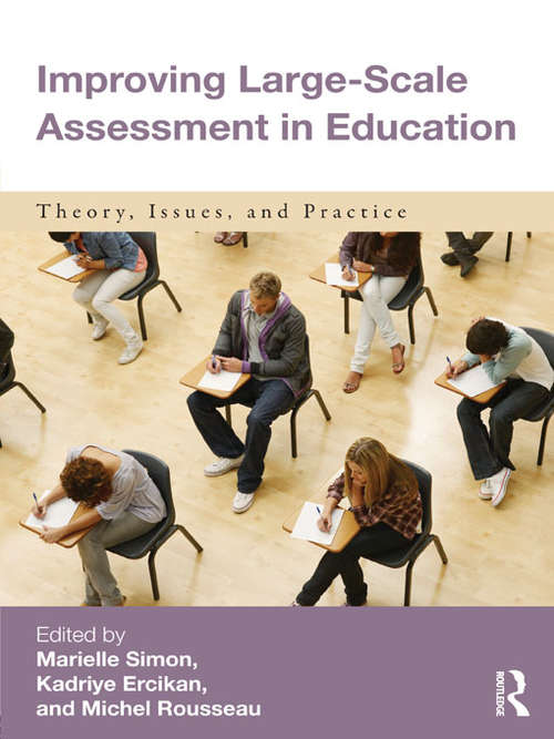 Book cover of Improving Large-Scale Assessment in Education: Theory, Issues, and Practice