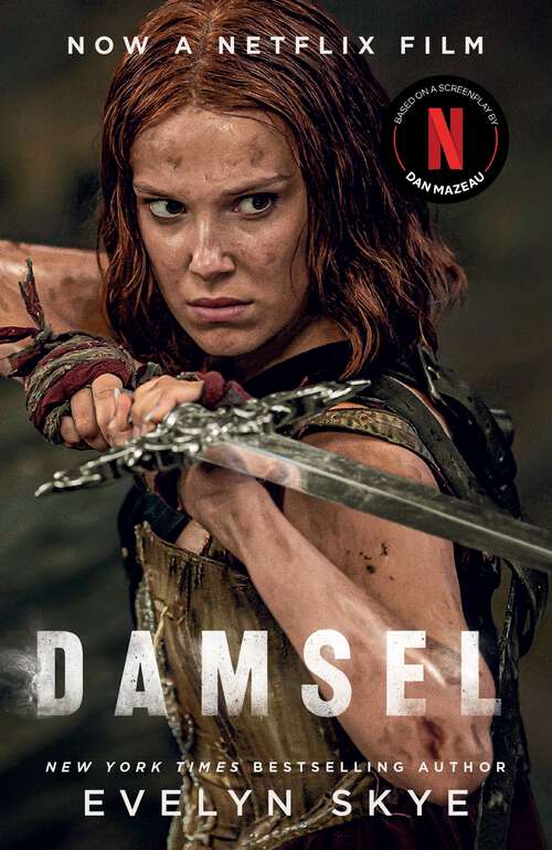 Book cover of Damsel: A timeless feminist fantasy adventure soon to be a major Netflix film starring Millie Bobby Brown and Angela Bassett