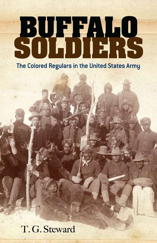 Book cover of Buffalo Soldiers: The Colored Regulars in the United States Army (Classics In Black Studies)