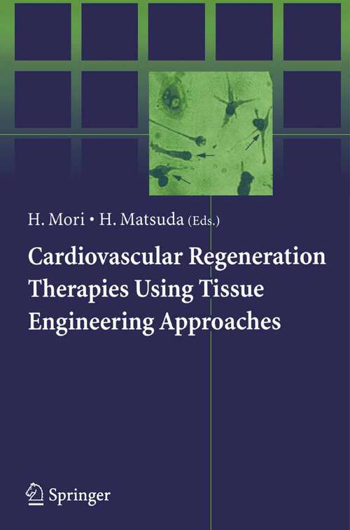 Book cover of Cardiovascular Regeneration Therapies Using Tissue Engineering Approaches (2005)