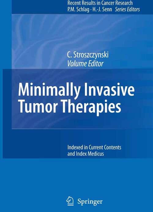 Book cover of Minimally Invasive Tumor Therapies (2006) (Recent Results in Cancer Research #167)