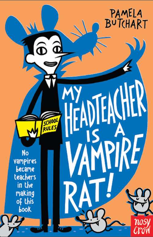 Book cover of My Headteacher is a Vampire Rat (Baby Aliens)